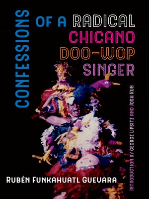 cover image of Confessions of a Radical Chicano Doo-Wop Singer